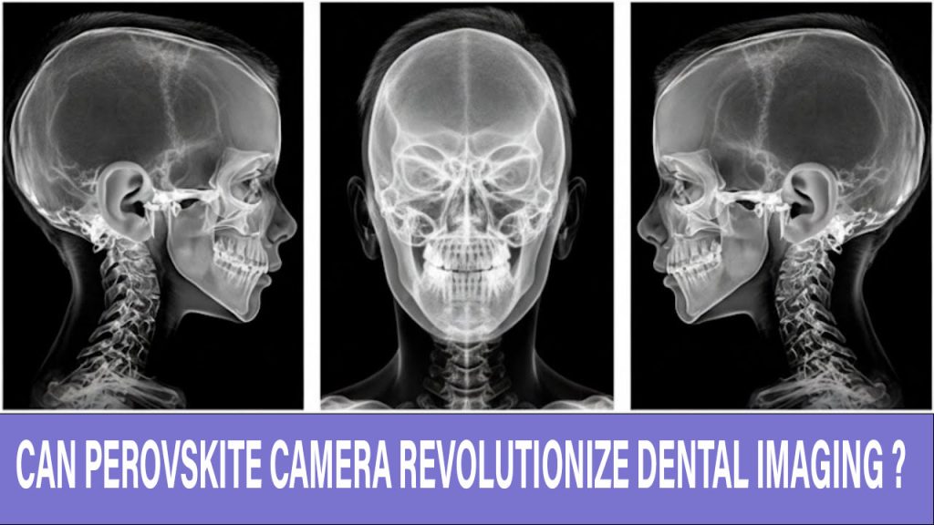 Perovskite-Camera-for-dental-imaging