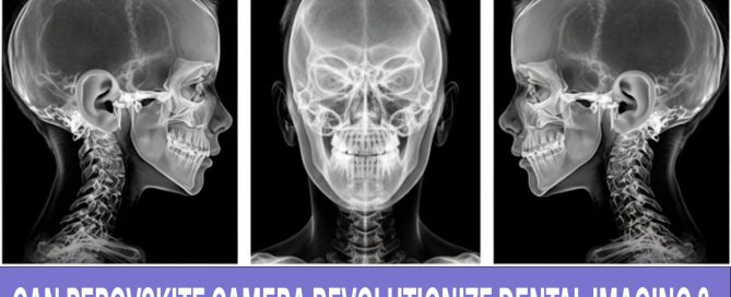 Perovskite-Camera-for-dental-imaging