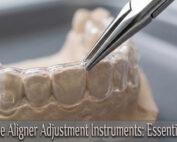 In-house Aligner Adjustment Instruments: Essential Tools